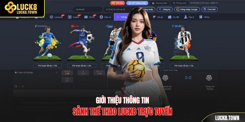 Giới thiệu thông tin sảnh thể thao luck8 trực tuyến