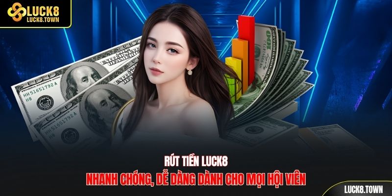 Rút tiền luck8